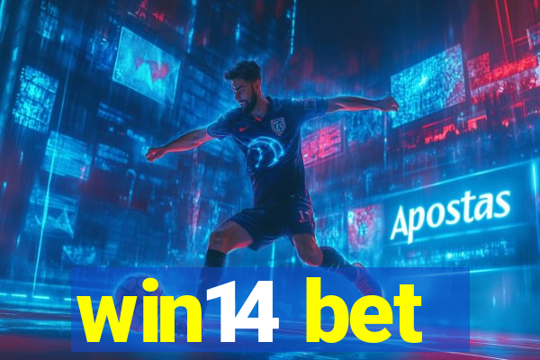 win14 bet